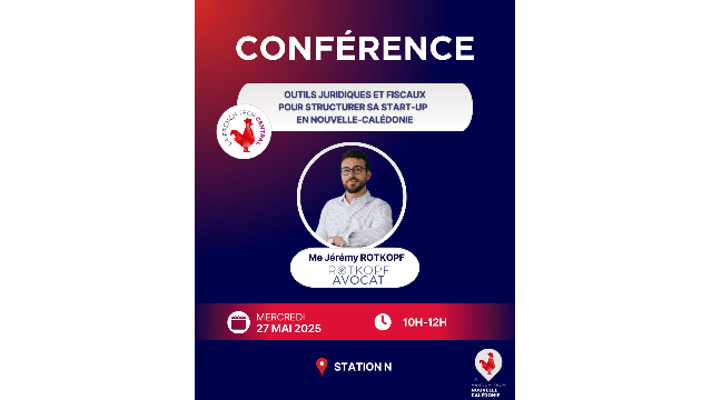 Outils juridiques et fiscaux pour structurer sa start-up en Nouvelle-Calédonie ! 